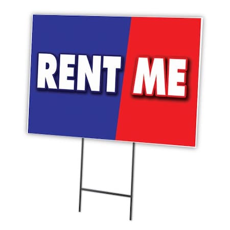 Signmission Rent Me Yard Sign & Stake outdoor plastic coroplast window, C-1824 Rent Me C-1824 Rent Me
